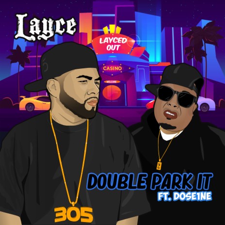 Double Park It ft. Dose1ne | Boomplay Music