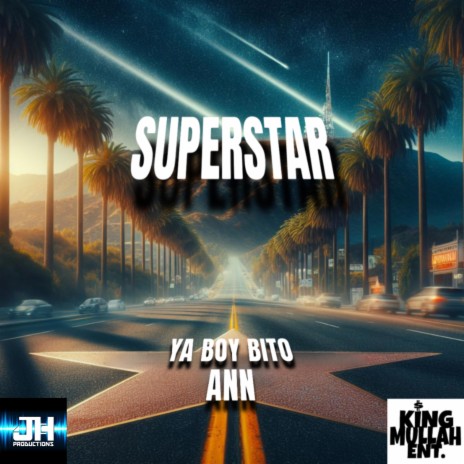 Superstar ft. Ya Boy Bito | Boomplay Music