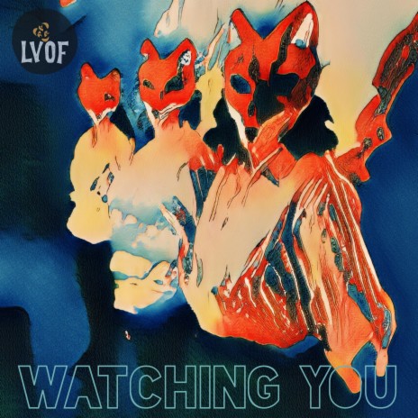 Watching You (Single Version) | Boomplay Music