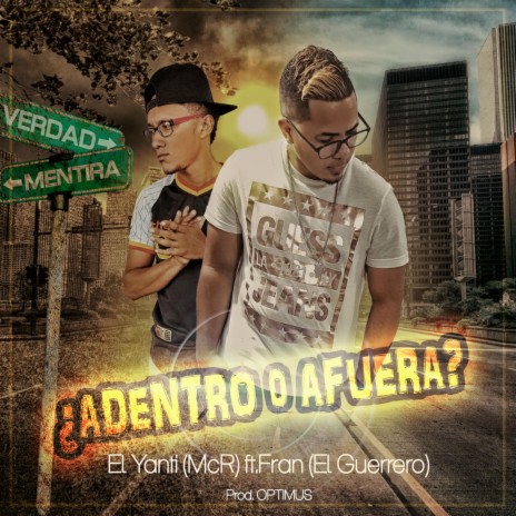 ¿Adentro o Afuera? ft. FRAN EL GUERRERO | Boomplay Music