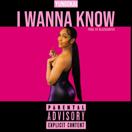 I WANNA KNOW | Boomplay Music