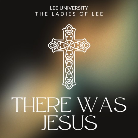 There Was Jesus | Boomplay Music