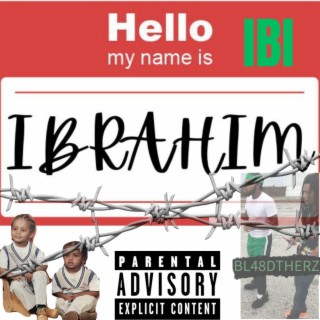 HELLO MY NAME IS IBRAHIM