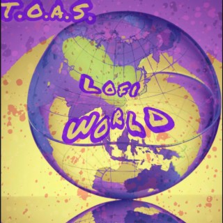 T.O.A.S. LoFi World