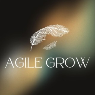 agile grow