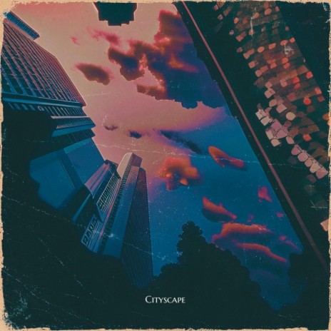 Cityscape | Boomplay Music