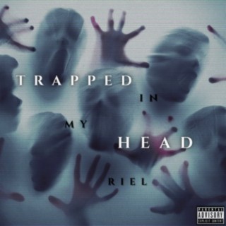 Trapped in My Head