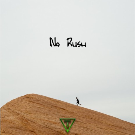 No Rush