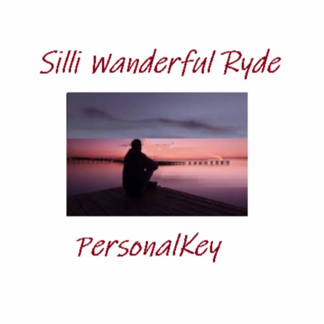 Silli Wanderful Ryde | Boomplay Music