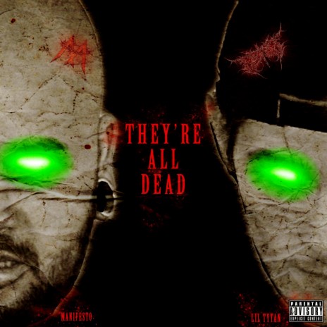 They're All Dead ft. Lil Tytan | Boomplay Music