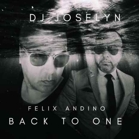 Back To One (Bachata Version) ft. Dj Joselyn | Boomplay Music