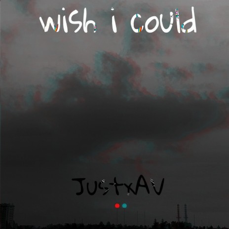 wish i could | Boomplay Music