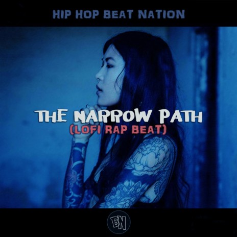 The Narrow Path (Lofi Rap Beat) | Boomplay Music