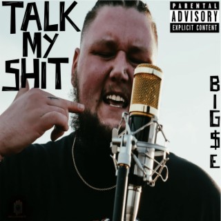 Talk My Shit