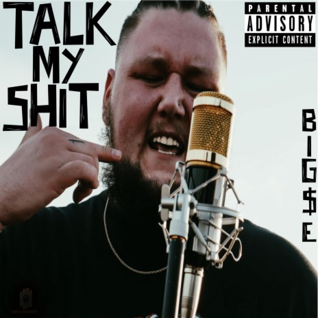 Talk My Shit | Boomplay Music