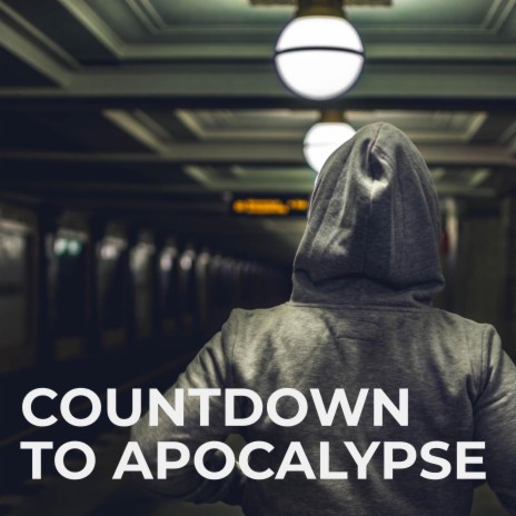 Countdown to Apocalypse | Boomplay Music