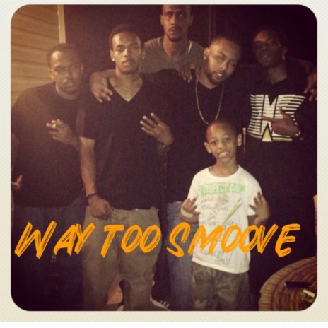 Way Too Smoove ft. Casino FRAKKK, Tay Montana & DangerOnThaTrax