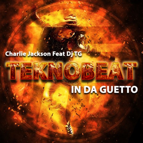 In Da Guetto (Radio Edit) ft. Charlie Jackson, DJ TG & Dj Phenomena | Boomplay Music