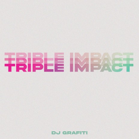 Triple Impact | Boomplay Music