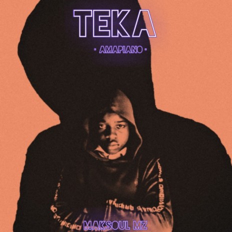 Teka (Amapiano) | Boomplay Music