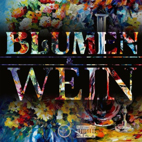 Blumen & Wein ft. Ciaga | Boomplay Music