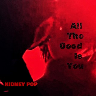All The Good Is You