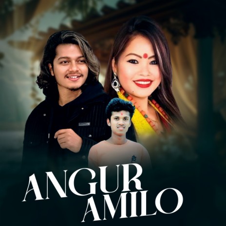 Angur Amilo ft. tulsi gharti magar | Boomplay Music