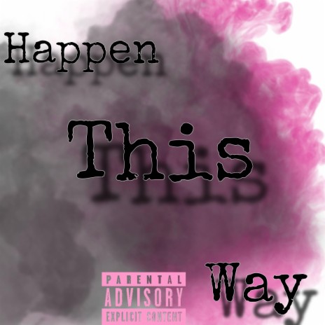 Happen This Way (Radio Edit) ft. BabyK | Boomplay Music