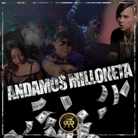 Andamos Milloneta ft. Z Jocker, yiordano ignacio & chuky indica | Boomplay Music