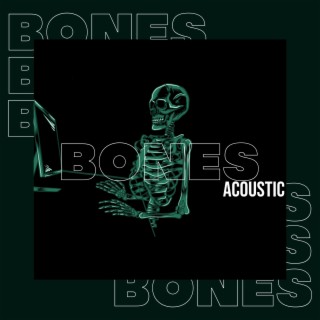 Bones (Acoustic)