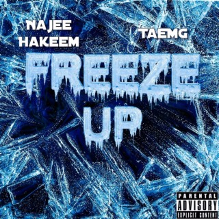 Freeze Up ft. TaeMG lyrics | Boomplay Music