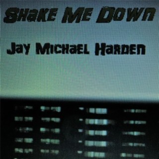 Shake Me Down
