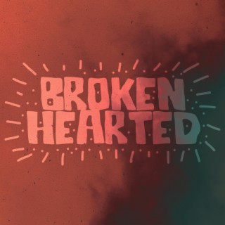 Brokenhearted