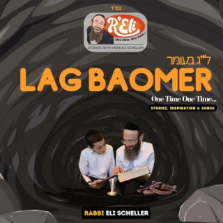 One Time One Time - Lag Baomer