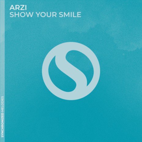 Show Your Smile (Extended Mix) | Boomplay Music