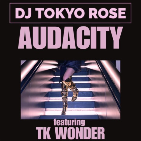Audacity ft. TK Wonder | Boomplay Music