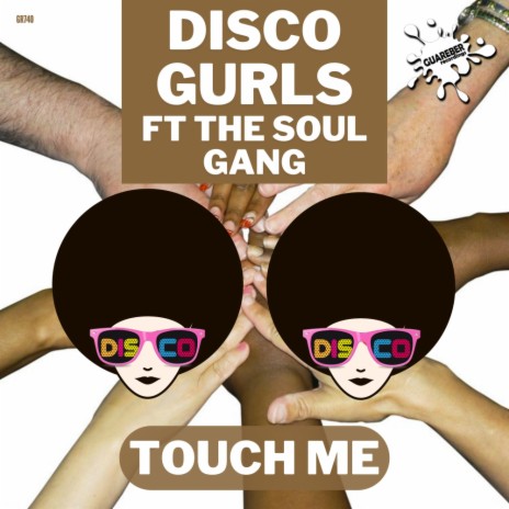 Touch Me (Extended Mix) ft. The Soul Gang | Boomplay Music