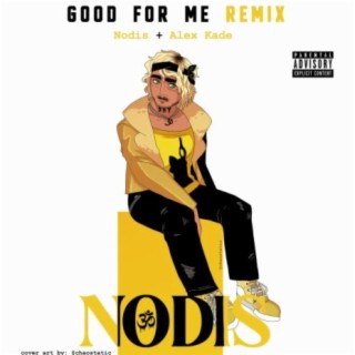 GOOD FOR ME (feat. Alex Kade)