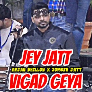 JATT VIGAD GEYA X ARJAN X ZOMBIE JATT