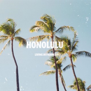 Honolulu lyrics | Boomplay Music