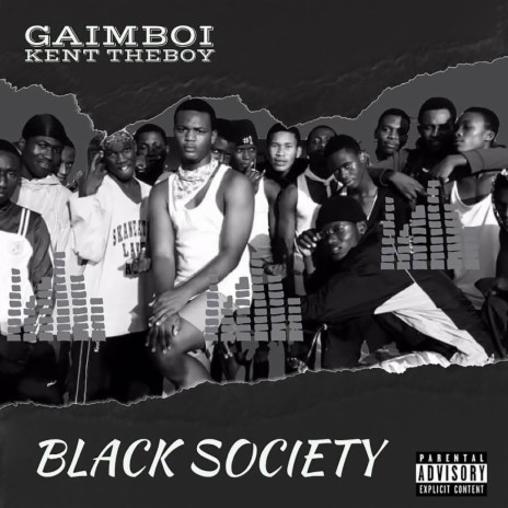 Black Society ft. Kent Theboy | Boomplay Music