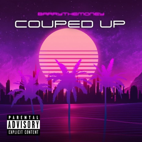 Couped Up | Boomplay Music