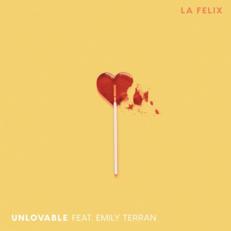 Unlovable ft. Emily Terran | Boomplay Music