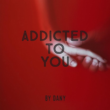 Addicted to you | Boomplay Music