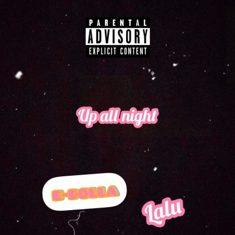 Up All Night ft. Lalu | Boomplay Music