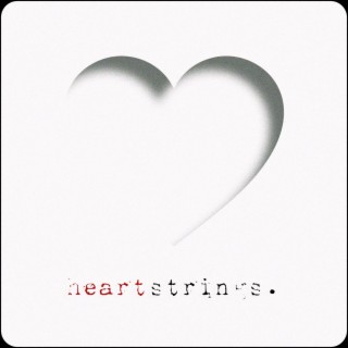Heartstrings lyrics | Boomplay Music