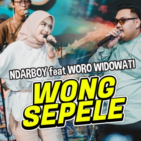 Wong Sepele ft. Woro Widowati | Boomplay Music