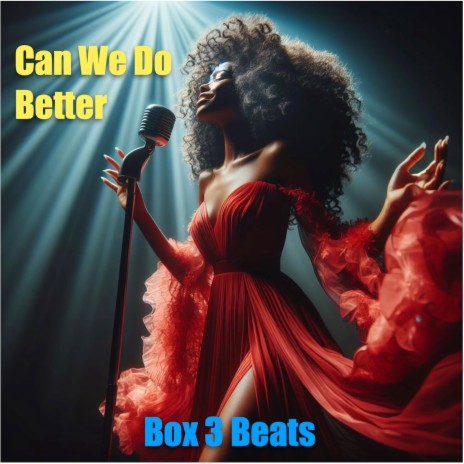 Can We Do Better | Boomplay Music