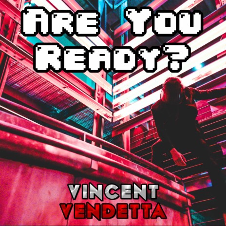 Are You Ready? ft. CDNThe3rd | Boomplay Music