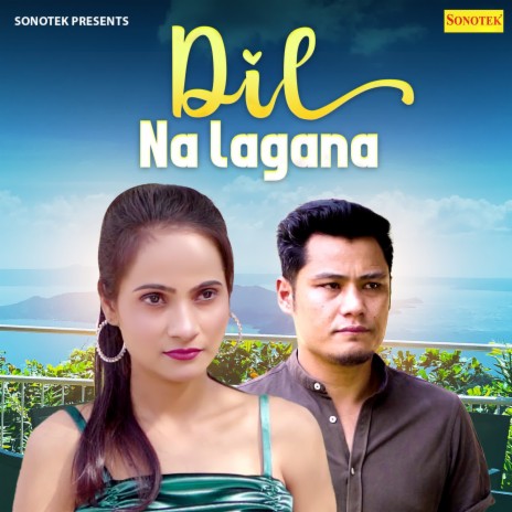 Dil Na Lagana | Boomplay Music